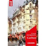 Carlton - Cezar Petrescu, editura Hoffman