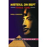 Misterul din Egipt - Primul tunel - Radu Cinamar, editura Daksha