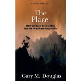 The Place - Gary M Douglas, editura Access
