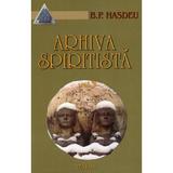 Arhiva spiritista Vol.3 - B.P. Hasdeu, editura Saeculum I.o.