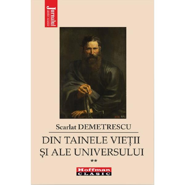 Din tainele vietii si ale universului Vol.2 - Scarlat Demetrescu, editura Hoffman