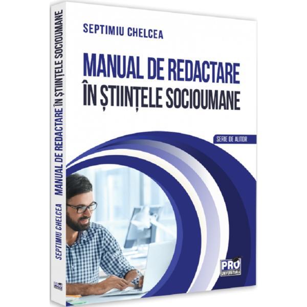 Manual de redactare in stiintele socioumane - Septimiu Chelcea, editura Pro Universitaria