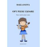Opt piese usoare pentru vioara in pozitia 1 si pian - Baklanova, editura Grafoart