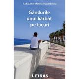 Gandurile unui barbat pe tocuri - Lidia Ane-Marie Alexandrescu, editura Letras