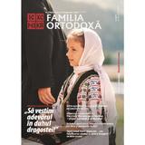 Familia Ortodoxa. Nr.8 (151) August 2021, editura Familia Ortodoxa