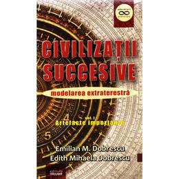 Civilizatii succesive - emilian m. dobrescu, editura triumf