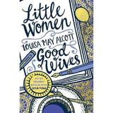 Little Women and Good Wives - Louisa May Alcott, editura Scholastic