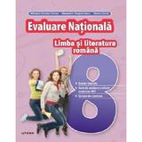 Limba si literatura romana - Clasa 8 - Evaluare Nationala - Mihaela Daniela Cirstea, editura Litera