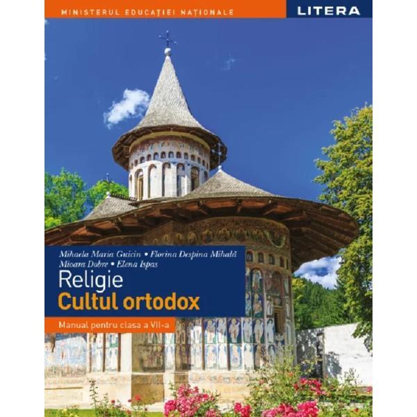 Religie - Manual - Clasa 7 - Mihaela Maria Guicin, editura Litera Educational
