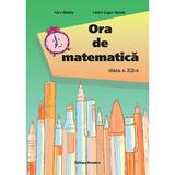 Ora de matematica - Clasa 12 - Petre Nachila, Catalin Eugen Nach, editura Nomina