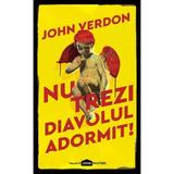 Nu trezi diavolul adormit! - John Verdon, editura Paladin