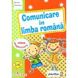 Comunicare in limba romana. Partea 2 - Clasa pregatitoare - Arina Damian, editura Elicart