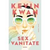 Sex si vanitate -  Kevin Kwan, editura Nemira