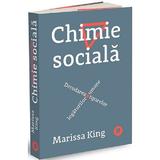 Chimie sociala - Marissa King