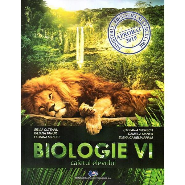 Biologie - Clasa 6 - Caietul elevului - Silvia Olteanu, Stefania Giersch, editura Didactica Si Pedagogica