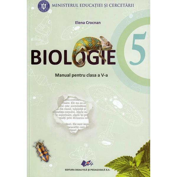 Biologie - Clasa 5 - Manual + CD - Elena Crocnan, editura Didactica Si Pedagogica