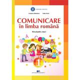 Comunicare in limba romana - Clasa 1 - Manual - Cleopatra Mihailescu, Tudora Pitila, editura Didactica Si Pedagogica