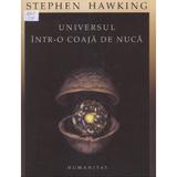 Universul intr-o coaja de nuca 2007 - Stephen Hawking, editura Humanitas
