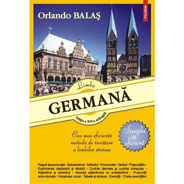 Limba germana. simplu si eficient ed.16 - orlando balas, editura polirom