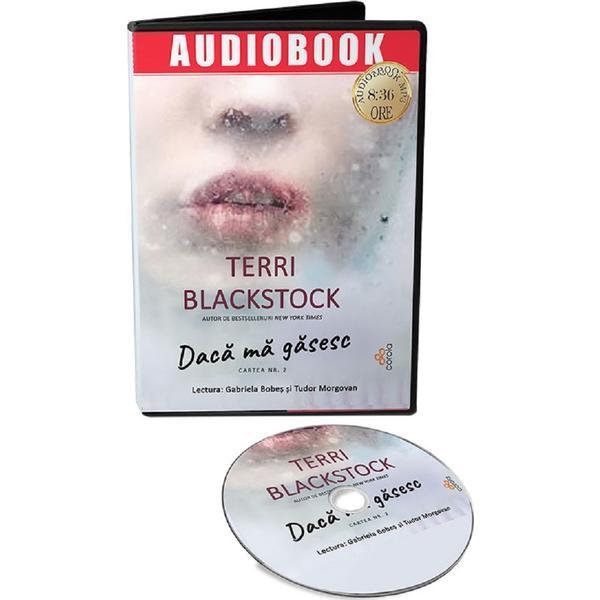 Audiobook. Daca ma gasesc - Terri Blackstock, editura Act Si Politon