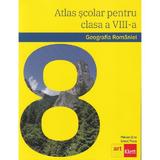 Atlas scolar. Geografia Romaniei  - Clasa 8 - Marian Ene, Ionut Popa, editura Grupul Editorial Art