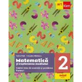 Matematica si explorarea mediului - Clasa 2 Partea 1 - Caietul meu de exercitii si probleme - Tudora Pitila, editura Grupul Editorial Art