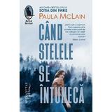 Cand stelele se intuneca - Paula McLain, editura Humanitas