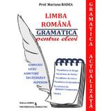 Gramatica actualizata. Admitere liceu, facultate - Mariana Badea, editura Badea & Professional Consulting