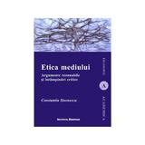 Etica mediului - Constantin Stoenescu, editura Institutul European