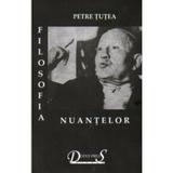 Filosofia nuantelor - Petre Tutea, editura Diana Press