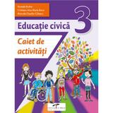 Educatie civica - Clasa 3 - Caiet de activitati - Daniela Barbu, Cristiana Ana-Maria Boca, Marcela Claudia Calineci, editura Cd Press