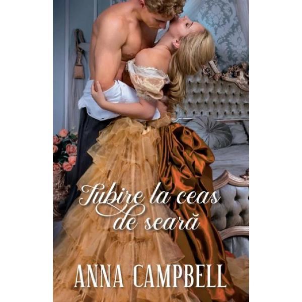Iubire la ceas de seara - anna campbell, editura alma