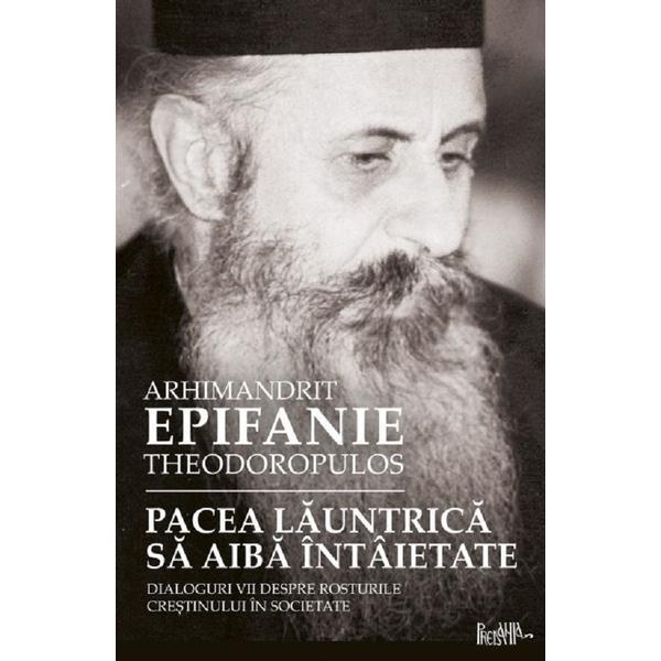 Pacea launtrica sa aiba intaietate - Epifanie Teodoropulos, editura Predania