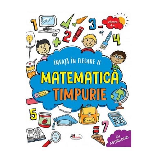 Invat in fiecare zi: Matematica timpurie 4 ani+, editura Aramis