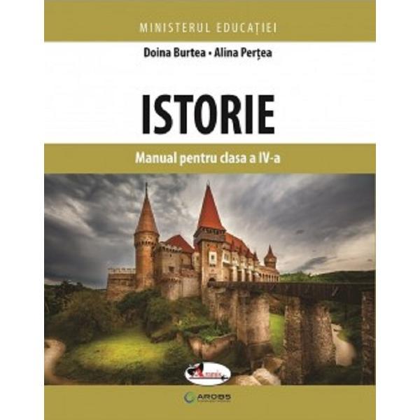 Istorie - clasa 4 - manual - doina burtea, alina pertea, editura aramis