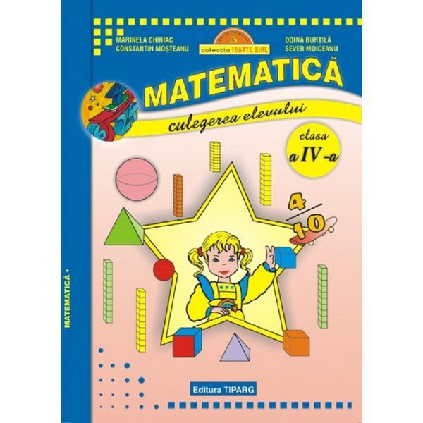 Matematica clasa a 4-a - culegerea elevului - marinela chiriac, ana bosoaga, madalina ionescu