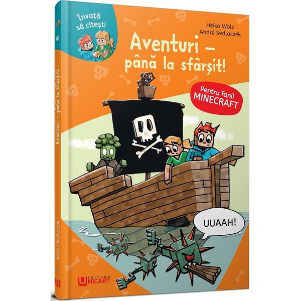 Minecraft. Aventuri: Pana la sfarsit - Heiko Wolz, Andre Sedlaczek, editura Unicart