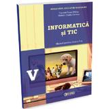 Informatica si TIC - Clasa 5 - Manual - Carmen Diana Baican, Melinda Emilia Coriteac, editura Sigma