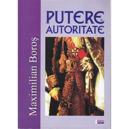 Putere si autoritate - maximilian boros, editura limes