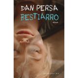 Bestiarro - Dan Persa, editura Humanitas