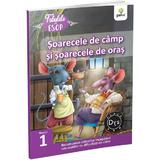 Soarecele de camp si soarecele de oras. Fabulele lui Esop: Nivelul 1, editura Gama