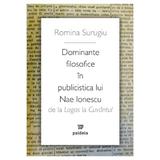 Dominante filosofice in publicistica lui Nae Ionescu - Romina Surugiu, editura Paideia