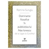 Dominante filosofice in publicistica lui Nae Ionescu - Romina Surugiu, editura Paideia