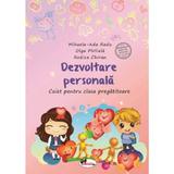 Dezvoltare personala - Clasa pregatitoare - Caiet - Mihaela-Ada Radu, Olga Piriiala, Rodica Chiran, editura Aramis