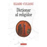 Dictionar al religiilor - Eliade, Culianu, editura Polirom