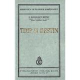 Timp si destin - C. Radulescu-Motru, editura Semne