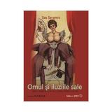 Omul si iluziile sale - Sas Seramis, editura Sper