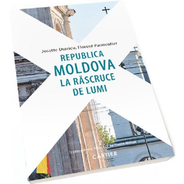 Editura Cartier Republica Moldova la rascruce de lumi Josette…