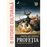 O istorie culturala. Profetia - Martin Van Creveld, editura Paideia