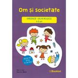 Om si societate - Grupa mijlocie 4-5 ani - Irina Curelea, Alexandra Albota, editura Booklet